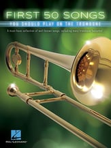 First 50 Songs You Should Play on the Trombone Trombone Solo Collection Unaccompanied cover